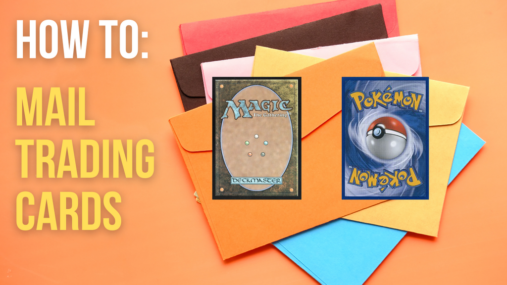 how-to-mail-trading-cards-mtg-pokemon-yu-gi-oh-etc