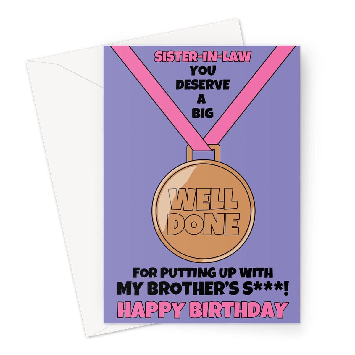 Happy Birthday Card For Sister-in-law- Funny Well Done Medal ...