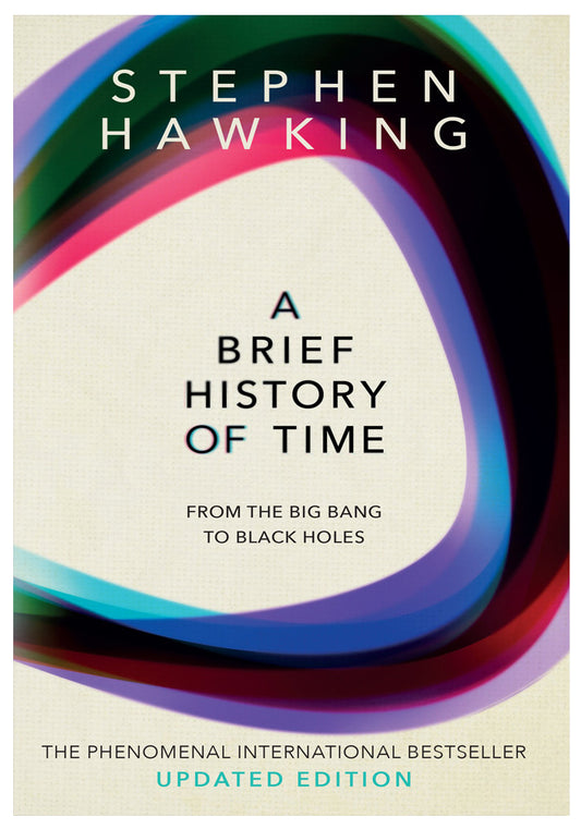 A Brief History of Time by Stephen Hawking