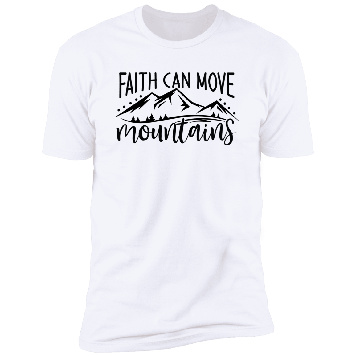 Faith Can Move Mountains Unisex T-Shirt