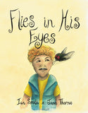 Flies in His Eyes