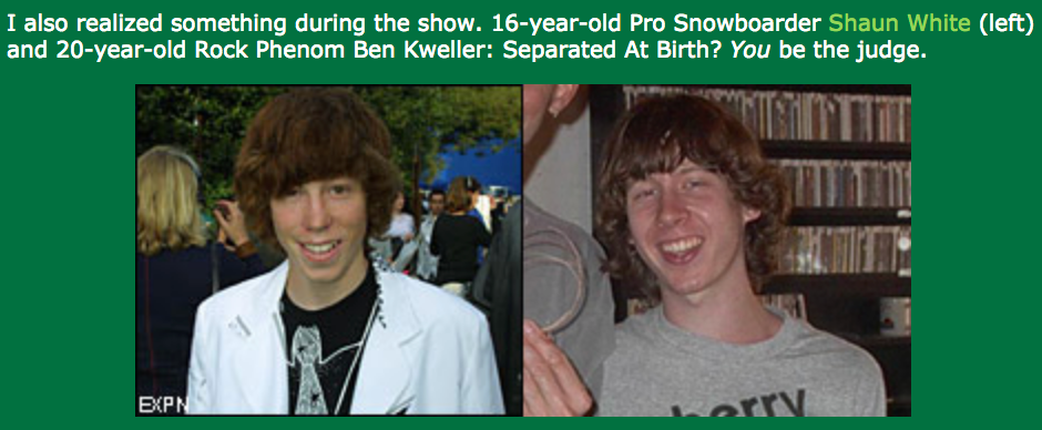Shaun White Ben Kweller Young Look alike Twins