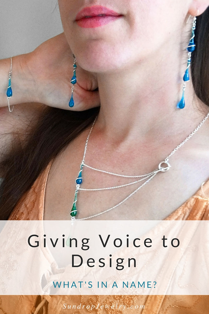 Giving voice to design of silver spiral earrings, necklaces, and more by Sundrop Jewelry. What's in a name? Click to read or pin for later.