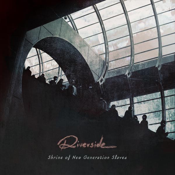 Riverside - Shrine Of New Generation Slaves (Standard CD Jewelcase)