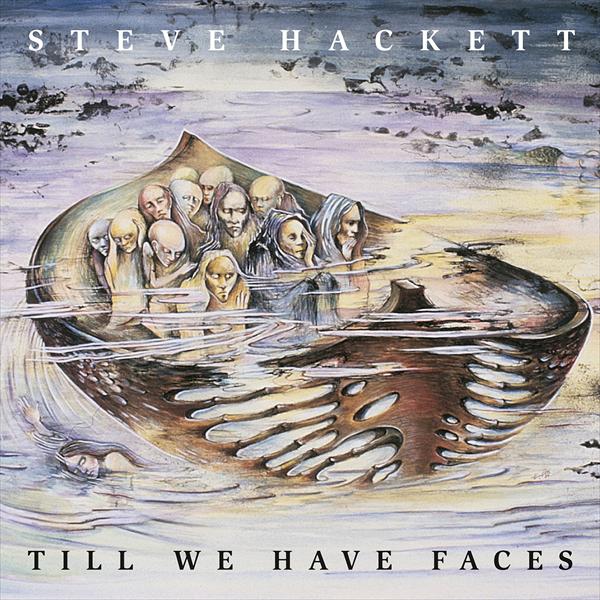 Steve Hackett - Till We Have Faces (Re-Issue 2013)