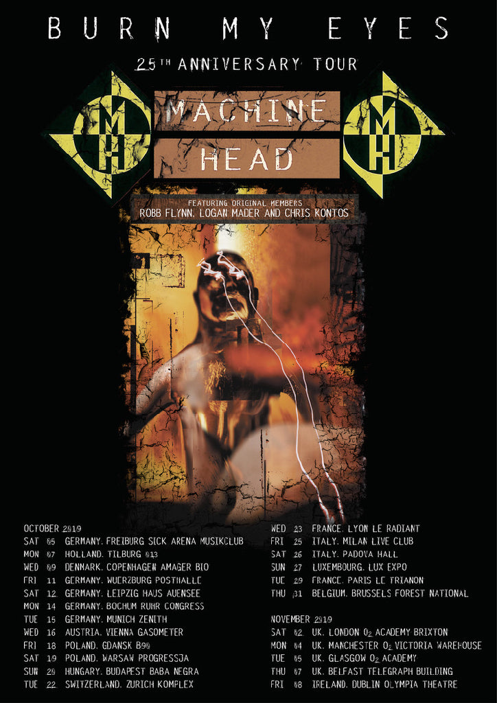 Burn My Eyes Machine Head 2019