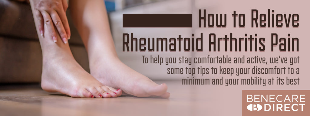 Benecare guide on how to relieve Rheumatoid Arthritis Pain