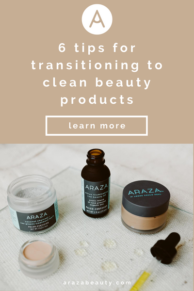 6 tips for transitioning to healthy paleo clean natural makeup skincare body products