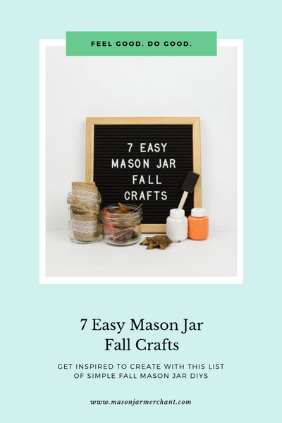 7 Easy Mason Jar Fall Crafts