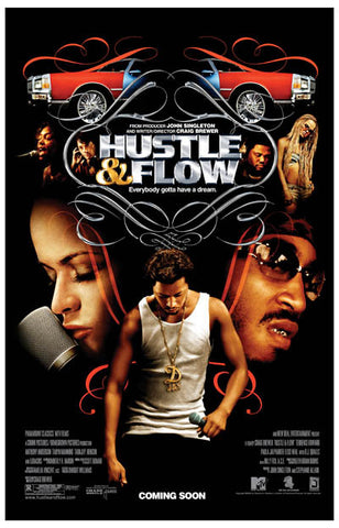 Hustle & Flow Everybody Gotta Have A Dream 11x17 Poster
