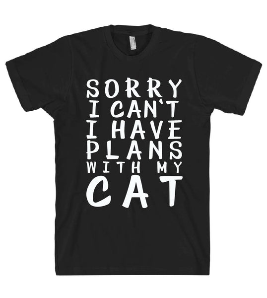 Sorry I Cant I Have Plans With My Cat Tshirt Shirtoopia 