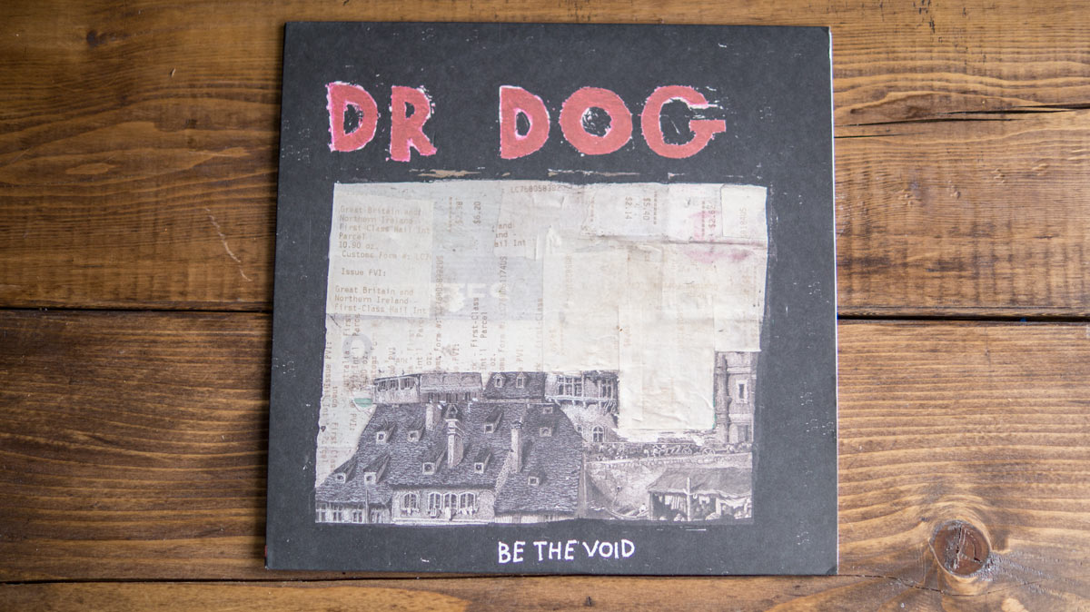 Dr. Dog | Be the Void