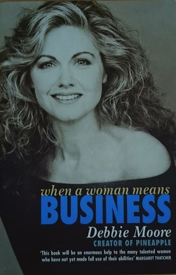 Debbie Moore - When A Woman Means Business