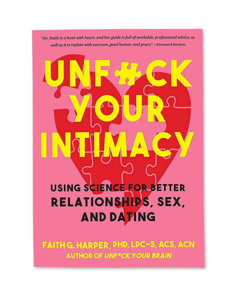 Unfuck Your Intimacy Book Using Science For Better Relationships Sex 