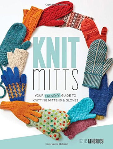 Knit Mitts book by Kate Atherley