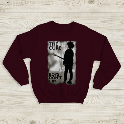 The Cure Boys Don't Cry Sweatshirt The Cure Shirt Music Shirt