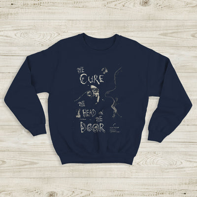 The Cure Head on The Door Sweatshirt The Cure Shirt Music Shirt