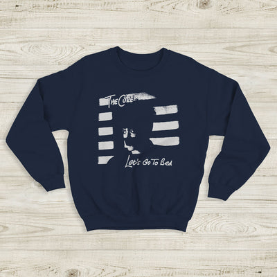 The Cure Let's Go To Bed Sweatshirt The Cure Shirt Music Shirt