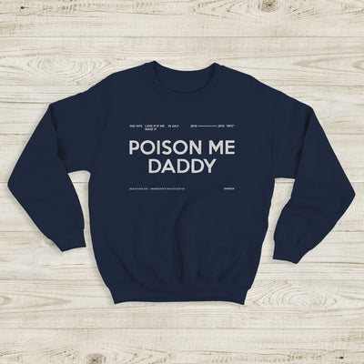 The 1975 Sweatshirt Poison Me Daddy 2019 MFC Crewneck The 1975 Merch