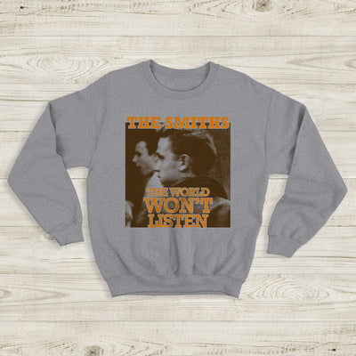 The Smiths The World Won't Listen Sweatshirt The Smiths Shirt Rock Band