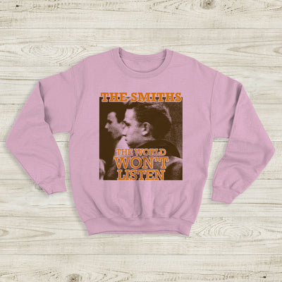 The Smiths The World Won't Listen Sweatshirt The Smiths Shirt Rock Band