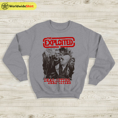 The Exploited Dead Cities Sweatshirt The Exploited Shirt Music Shirt