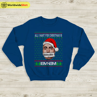 All I Want For Christmas is Eminem Sweatshirt Eminem Ugly Christmas