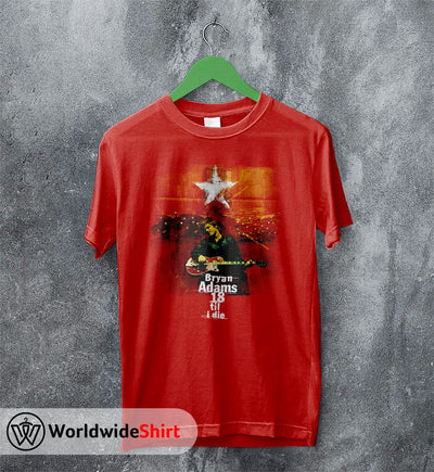 Bryan Adams 18 Till I Die Tour T-Shirt Bryan Adams Shirt Music Shirt - WorldWideShirt