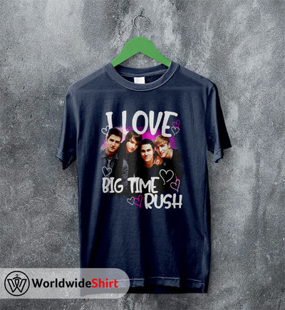 I Love Big Time Rush Graphic T shirt Big Time Rush Shirt Music Shirt - WorldWideShirt