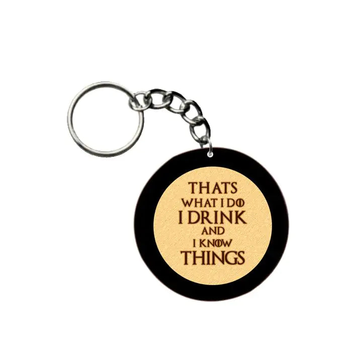 Order I Drink and I Know Things Keychain online at lowest prices in India  from 