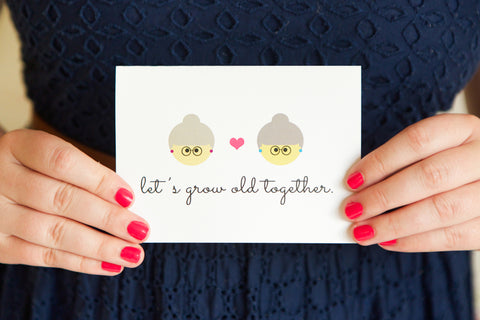 Our First Card Design (Let's Grow Old Together)