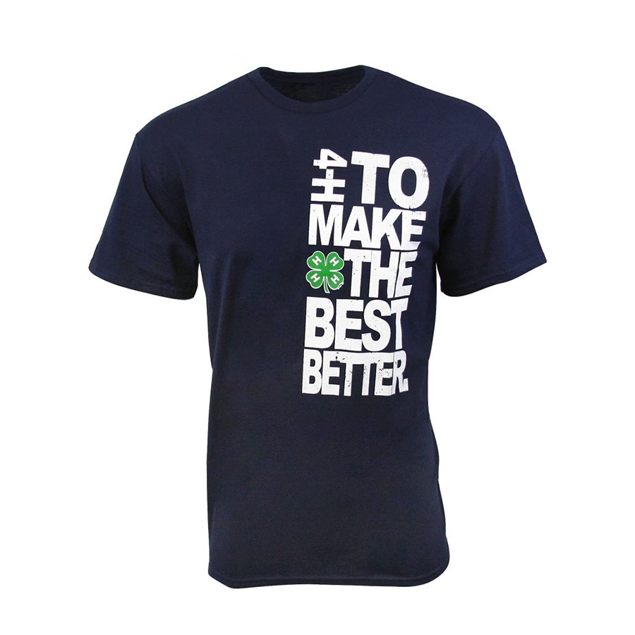 4-H To Make the Best Better T-Shirt –