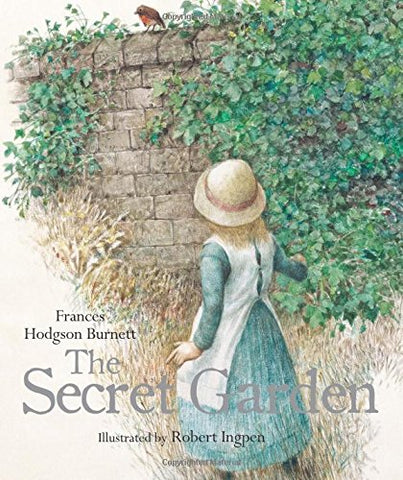 Frances Hodgson Burnett: The Secret Garden, illustrated by Robert Ingpen
