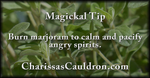 Marjoram for angry spirits