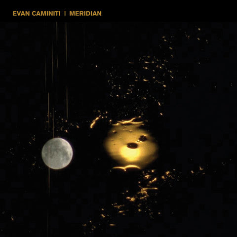 Evan Caminiti - Meridian - 12" Vinyl