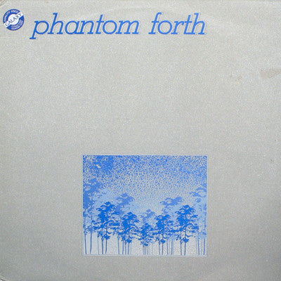 Phantom Forth ‎– The EEPP - 12" Vinyl LP