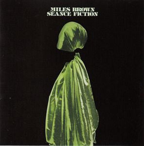 Miles Brown - Seance Fiction - 12" Vinyl LP