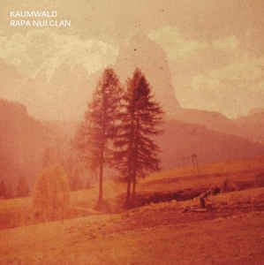 Kaumwald - Rapa Nui Clan - 12" Vinyl LP