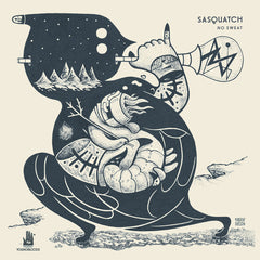 Sasquatch - No Sweat - 12" Vinyl