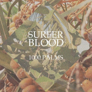 Surfer Blood - 1000 Palms - 12" Vinyl LP
