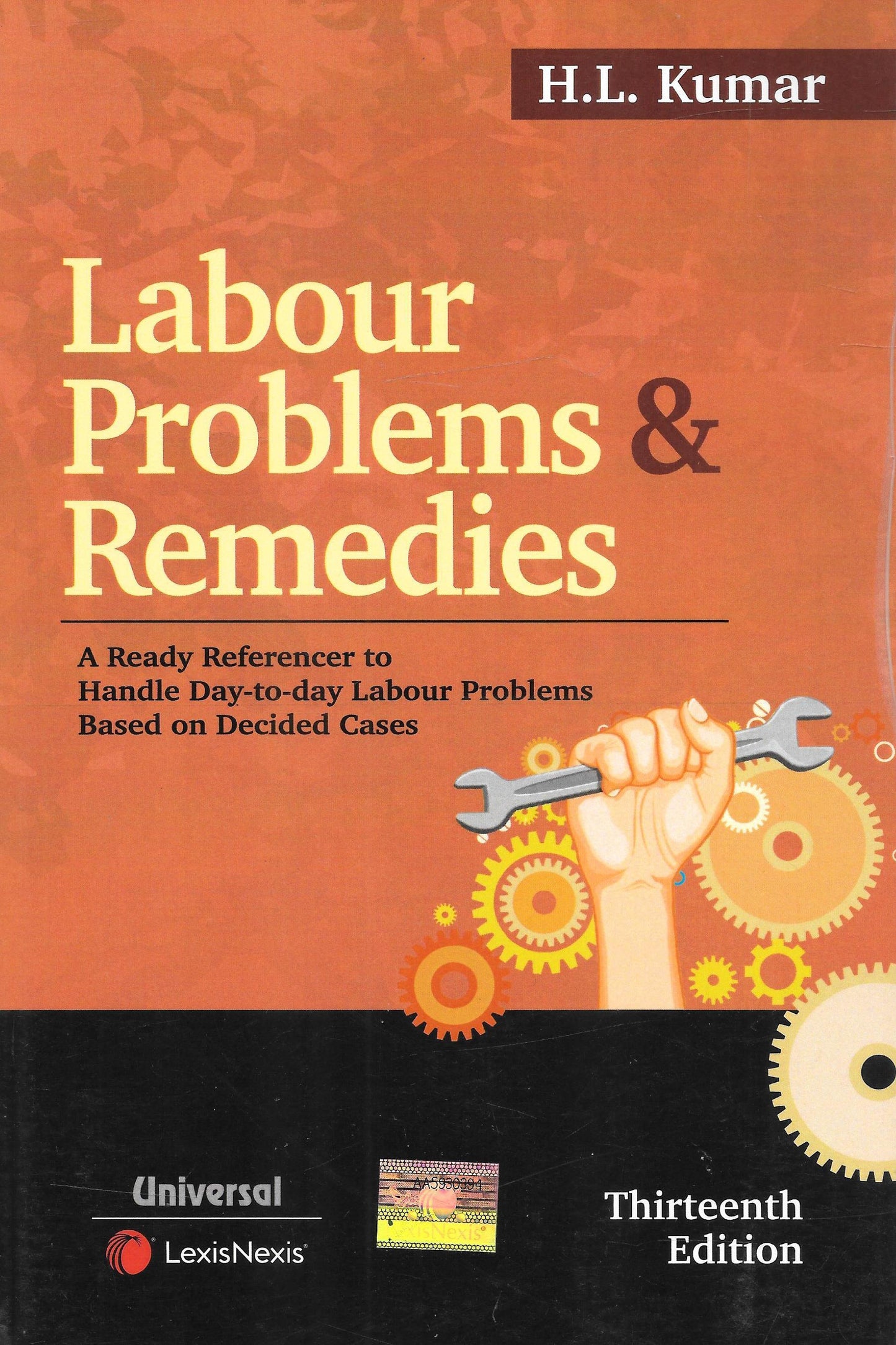 Labour Problems and Remedies (A Ready Referencer to handle day-to-day Labour Problems based on decided cases) - M&J Services