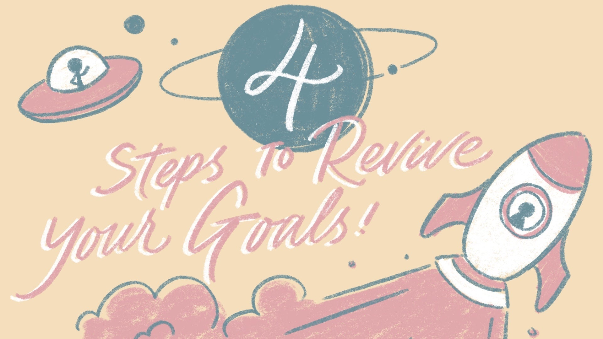 4 Steps to Revive your Goals, Discover