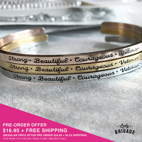 https://ladybrigade.com/collections/on-sale/products/strong-beautiful-courageous-veteran-bracelet