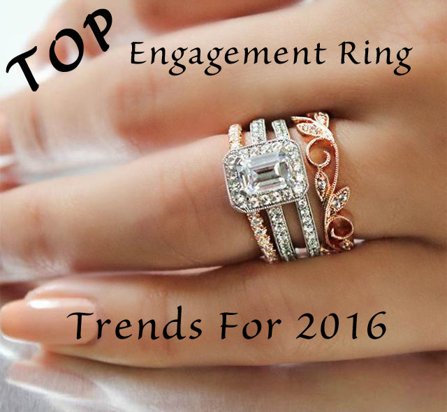 Top Engagement Ring Trends For 2016