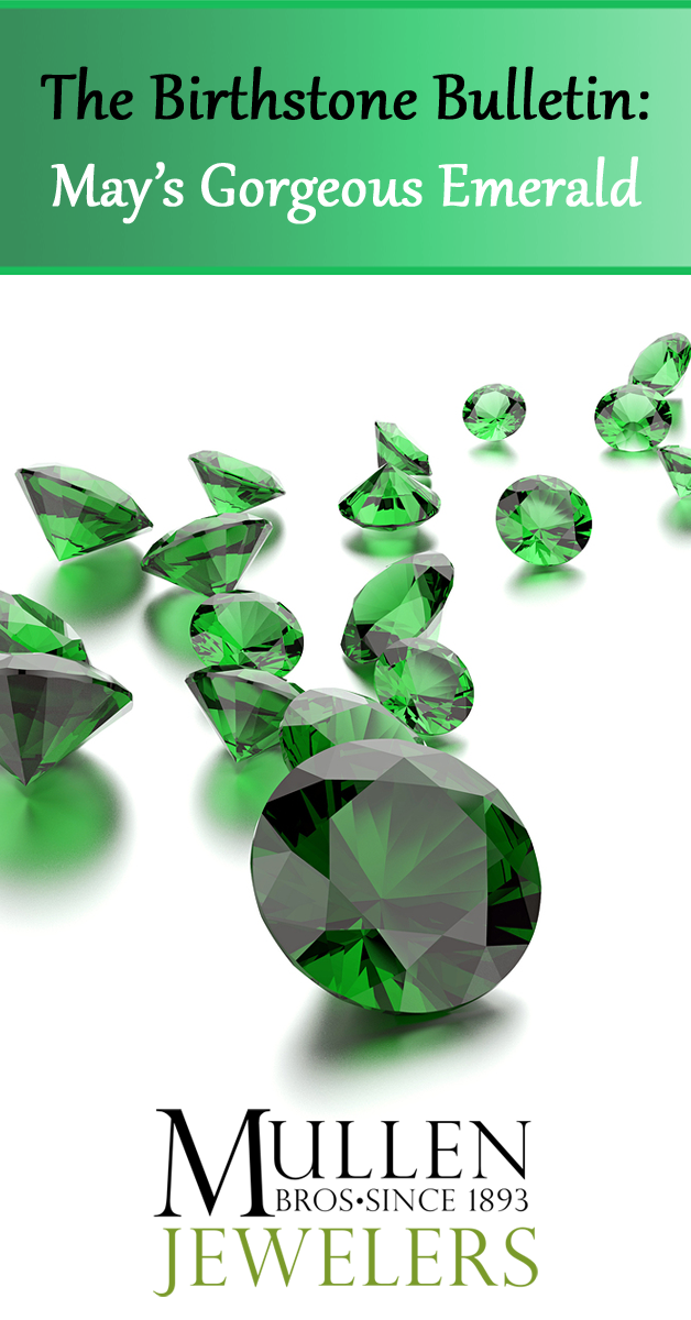 The Birthstone Bulletin-May's Gorgeous Emerald