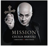 Cecilia Bartoli, I Barocchisti + Diego Fasolis – Mission CD