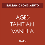 Aged Tahitian Vanilla Dark Balsamic