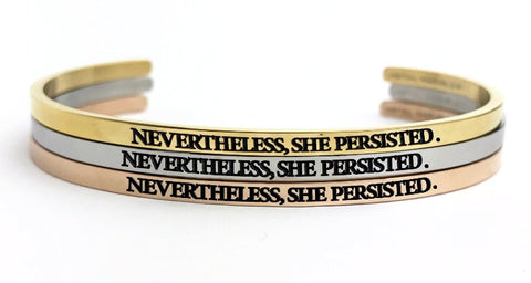 Nevertheless, She Persisted