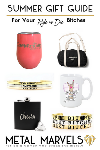 Summer Gift Guide for your Ride or Die Bitches- The perfect gifts for your best friends! 