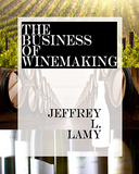 The Business of Wine Making Book